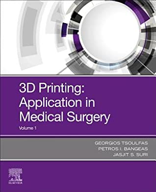 [d342b] @F.u.l.l.* ~D.o.w.n.l.o.a.d^ 3D Printing: Application in Medical Surgery E-Book - Georgios Tsoulfas ~ePub#