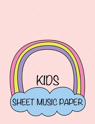 74d57] @D.o.w.n.l.o.a.d^ Kids Sheet Music Paper: Blank Staff Manuscript for Beginners - Melody Ann Media ^e.P.u.b@