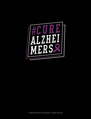 [a71c9] *Read# ^Online~ #CureAlzheimers: Composition Notebook: Wide Ruled - Greenyx Publishing %PDF#