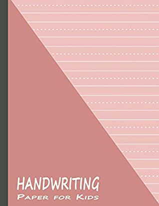 [c8c5e] %Read@ Handwriting Paper for Kids: Pre-K Handwriting Paper for Learning to Write ABC (Kids Writing Notebook) - Bizcom USA %e.P.u.b*