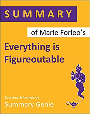 [4d9d3] ~Read! Summary of Marie Forleo's Everything is Figureoutable - Summary Genie ^PDF^