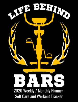 3e46c] !D.o.w.n.l.o.a.d! Life Behind Bars 2020 Weekly / Monthly Planner Self Care and Workout Weight Loss Tracker: Fitness Activity Progress Tracker for Women - Ginzburg Press !e.P.u.b~