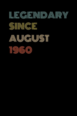 6da3a] %D.o.w.n.l.o.a.d* Legendary Since August 1960 - Birthday Gift For 59 Year Old Men and Women Born in August 1960: Blank Lined Retro Journal Notebook, Diary, Vintage Planner - Clayka Publishing %ePub*