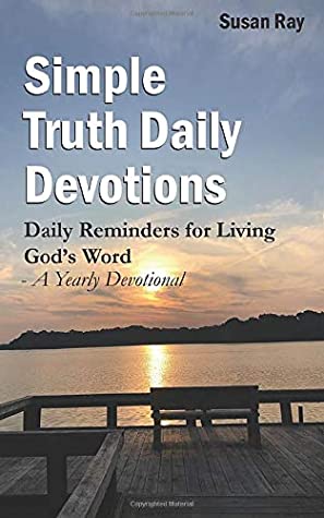 [9071f] *Read! Simple Truth Daily Devotions: Daily Reminders for Living God’s Word - A Yearly Devotional - Susan Ray %PDF#