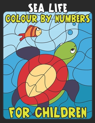 [da99f] ^F.u.l.l.# !D.o.w.n.l.o.a.d~ Sea Life Color By Number For Children: 50 Sea Animals Including Shark, Turtle, Octopus, Seal, Starfish, Lobster, Crab, Dolphin, Seahorse and many more (Sea Life Color by Number) Coloring Activity Book  Ages 4-8, Boys and Girls, Fun Early Learning) - Coloring Press House *ePub^
