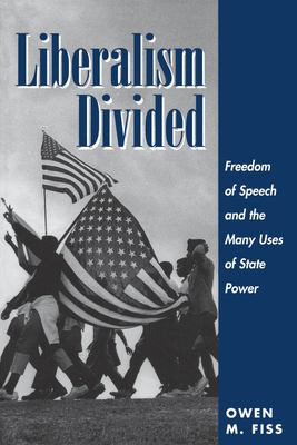[b54e1] ~Read@ Liberalism Divided: Freedom of Speech and the Many Uses of State Power - Owen M. Fiss @PDF#